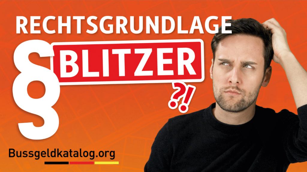 Welche Rechtsgrundlage gibt es für Blitzer?